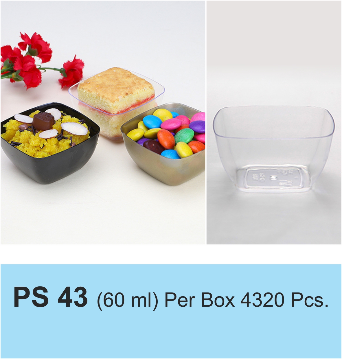 PS 43 Per Box 4320 Pcs.